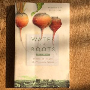 Water at the Roots: Poems…